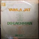 Varma Malik / Hansraj Behl  - Yamla Jat / Do Lachhian (Vinyl)